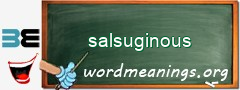 WordMeaning blackboard for salsuginous